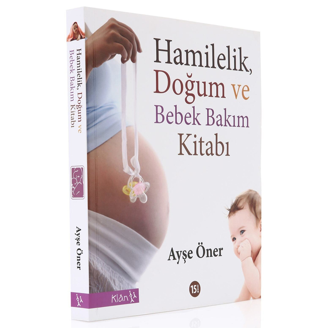 Hamilelik, Doğum ve Bebek Bakım Kitabı | Ayşe Öner